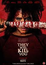 They Will Kill You